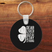 Lieber Leber wird heute ein rauer, der stark Bleib Schlüsselanhänger (Vorderseite)