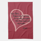 Lieber Lord Keep Your Arm Around… Geschirrtuch (Vertikal)