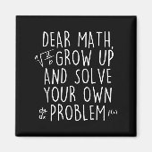 Lieber Mathe aufwachsen lösen Ihre eigenen Problem Magnet (Vorne)