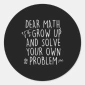 Lieber Mathe aufwachsen lösen Ihre eigenen Problem Runder Aufkleber (Vorderseite)