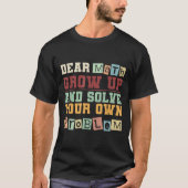 Lieber Mathe wächst auf und löst Ihre eigenen Prob T-Shirt (Vorderseite)