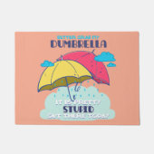 Lieber meinen Dumbrella, ist es Hübsch dumm Fußmatte (Vorderseite)