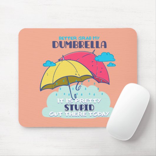 Lieber meinen Dumbrella, ist es Hübsch dumm Mousepad (Mit Mouse)