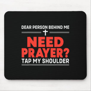 Lieber Mensch hinter mir braucht Gebet Gestochen m Mousepad