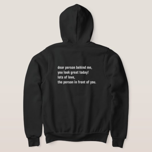 Lieber Mensch hinter mir, heute siehst du großarti Hoodie (AblageHinten)