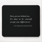 Lieber Mensch hinter mir! Seien Sie selbst, eine h Mousepad (Vorne)