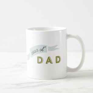 Lieber Ol' Dad Kaffeetasse