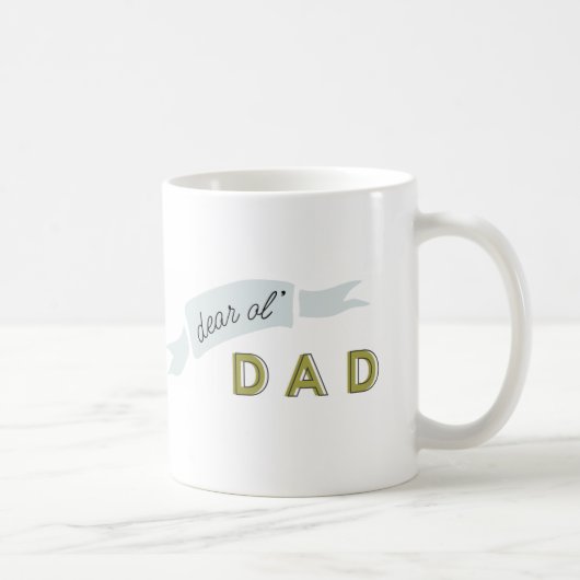 Lieber Ol' Dad Kaffeetasse (Rechts)