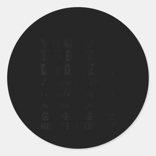 Lieber Papa, du bist der Vater des Hundes, je Vate Runder Aufkleber (Vorderseite)