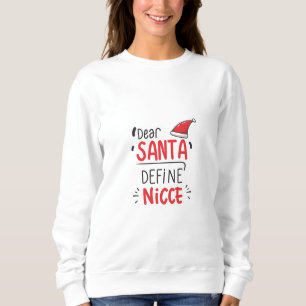 Lieber Santa define Nice Funny Christmas Jokes Sweatshirt