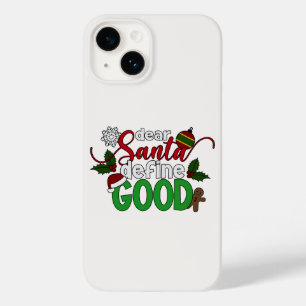 Lieber Santa Definiere Gutes Weihnachten Handyhü Case-Mate iPhone 14 Hülle