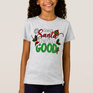 Lieber Santa definiere gutes Weihnachten   Jersey- T-Shirt