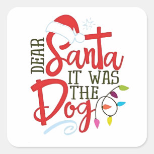 Lieber Santa, es war der Hund, lustig Quadratischer Aufkleber