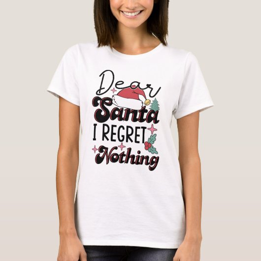Lieber Santa Holiday Wish | Kein Regrets Feierlich T-Shirt (Vorderseite)