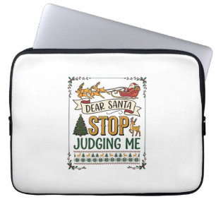Lieber Santa, hör auf mich zu beurteilen Weihnacht Laptopschutzhülle