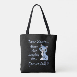 Lieber SANTA, KÖNNEN WIR SPRECHEN - niedliche Katz Tasche