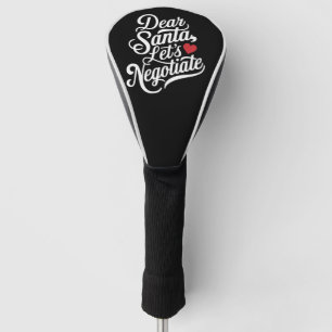 Lieber Santa, lasst uns verhandeln Lustiges Weihna Golf Headcover