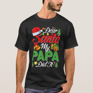 Lieber Santa My Papa Weihnachten T-Shirt