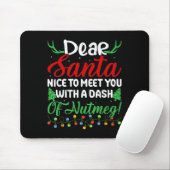 Lieber Santa Nice, um mit Ihnen einen Dash Nutmeg  Mousepad (Mit Mouse)
