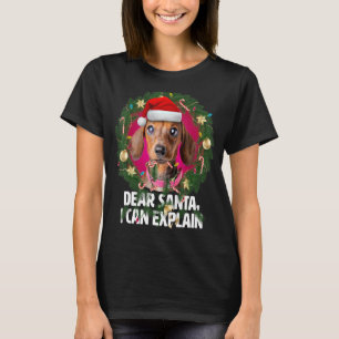 Lieber Santa Niedliche Dackel Welpe war unartig in T-Shirt