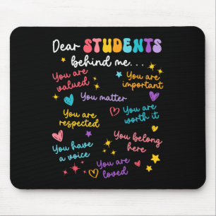 Lieber Schüler hinter mir Zurück zur Schule Lehrer Mousepad