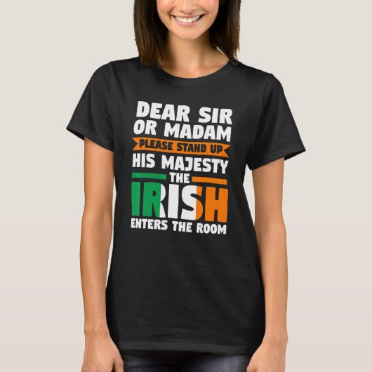Lieber Sir oder Madam stehen auf irisch Irland Ire T-Shirt (Vorderseite)