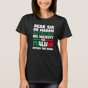 lieber Sir oder madam stehen auf Italienisch Itali T-Shirt