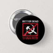 Lieber tot als rot Antisozialismus Kapitalismus Gr Button (Vorne & Hinten)