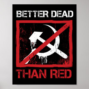 Lieber tot als rot Antisozialismus Kapitalismus Gr Poster