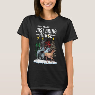 Lieber Weihnachten bringen Pferd Weihnachten Weihn T-Shirt