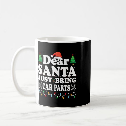 Lieber Weihnachten bringen Sie Autoteile Spaß Weih Kaffeetasse (Links)