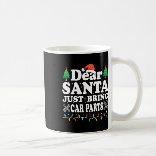 Lieber Weihnachten bringen Sie Autoteile Spaß Weih Kaffeetasse (Rechts)