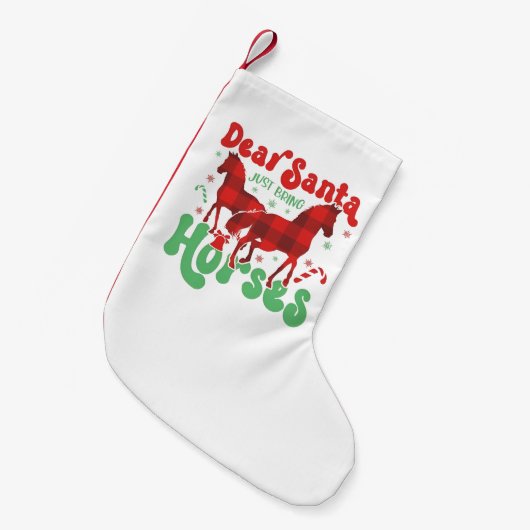 Lieber Weihnachten Bringen Sie die Pferde Weihnach Kleiner Weihnachtsstrumpf (Vorderansicht (hängend))