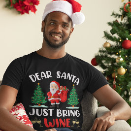 Lieber Weihnachten bringen Wein Weihnachten T - Sh T-Shirt