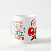 Lieber Weihnachten Ich bin Niedlich Weihnachts-Zit Kaffeetasse (Vorderseite Links)