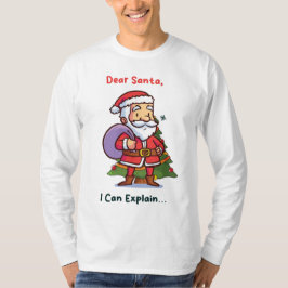Lieber Weihnachten, ich kann erklären - Funny Chri T-Shirt