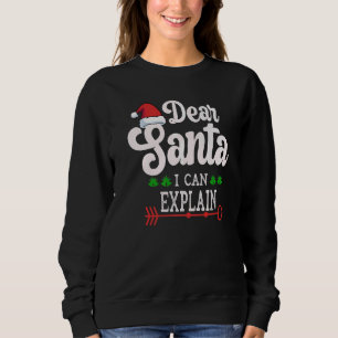 Lieber Weihnachten Ich kann Weihnachten erklären,  Sweatshirt
