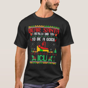 Lieber Weihnachten Ich versuche, ein guter ICU-Kra T-Shirt