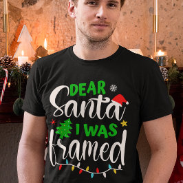 Lieber Weihnachten Ich war Gerahmt Weihnachten T-Shirt
