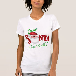 Lieber Weihnachten Ich wollte alles! T-Shirt