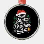 Lieber Weihnachten, mein Bruder hat es sonniges We Ornament Aus Metall (Vorne)