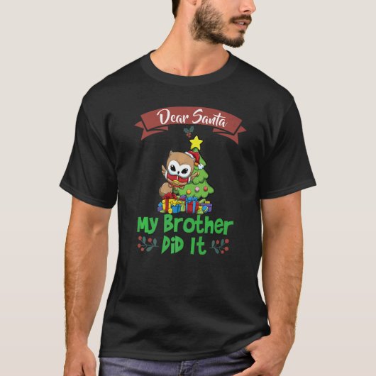 Lieber Weihnachten, mein Bruder hat Weihnachten pr T-Shirt (Vorderseite)