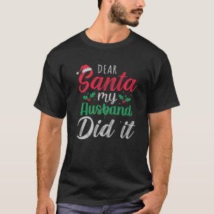 Lieber Weihnachten, mein Mann hat es lustig Weihna T-Shirt