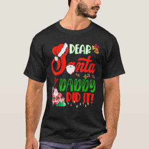 Lieber Weihnachten, mein Papa hat Weihnachten, das T-Shirt