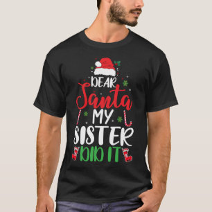 Lieber Weihnachten, meine Schwester hat es lustig  T-Shirt