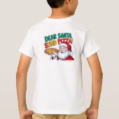 Lieber Weihnachten Pizza schicken T-Shirt (Rückseite)