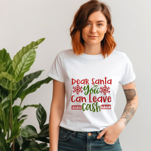 Lieber Weihnachten Sie können Bargeld T - Shirt ve