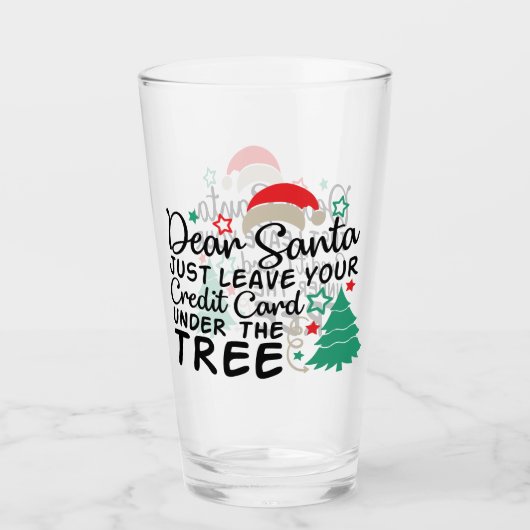 Lieber Weihnachten Verlass einfach Ihre Kreditkart Glas (Vorderseite)
