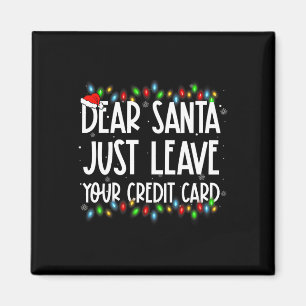 Lieber Weihnachten Verlass einfach Ihre Kreditkart Magnet