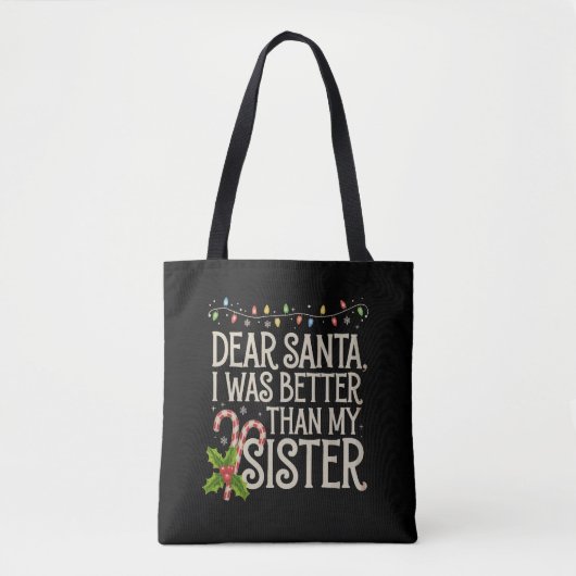 Lieber Weihnachten war besser als meine Schwester Tasche (Vorderseite)